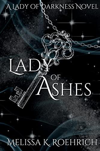 Lady of Ashes: (Lady of Darkness Book 3)