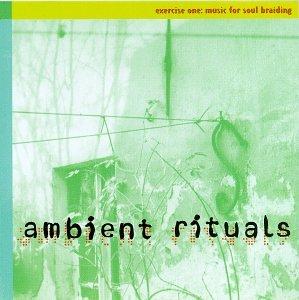 Ambient Rituals