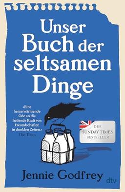 Unser Buch der seltsamen Dinge: Roman | Der ›Sunday Times‹-Bestseller – »Herzzerreißend und überragend.« Mail on Sunday