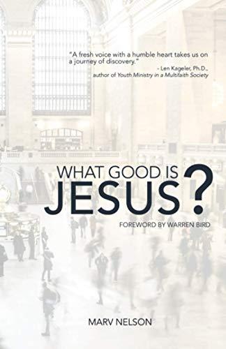 What Good is Jesus?