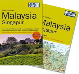 DuMont Reise-Handbuch Reiseführer Malaysia, Singapur: mit Extra-Reisekarte