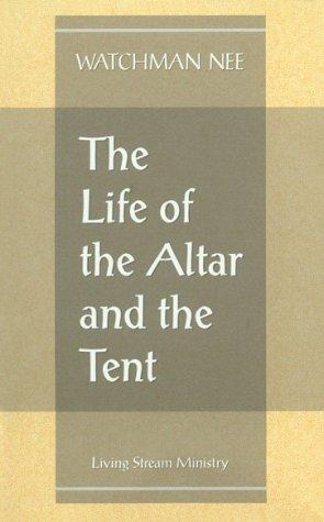 The Life of the Alter and the Tent