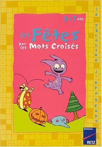 Les fêtes par les mots croisés : 5-7 ans