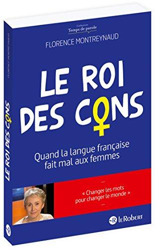 Le roi des cons : quand la langue française fait mal aux femmes