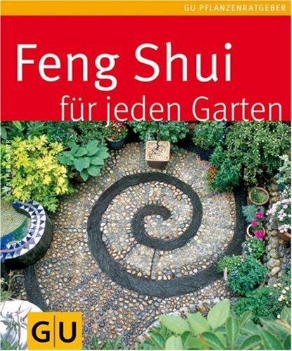 Feng Shui für  jeden Garten (GU Pflanzenratgeber)