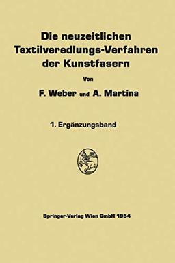 Die neuzeitlichen Textilveredlungs-Verfahren der Kunstfasern