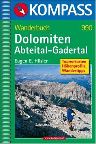 Dolomiten. Abteital - Gadertal. Wanderbuch: Tourenkarten, Höhenprofile, Wandertipps