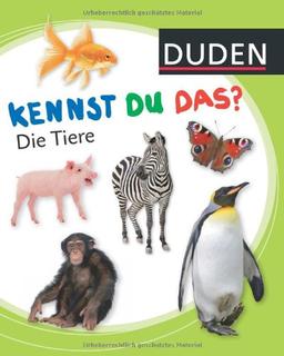 Duden - Kennst du das?: Kennst du das? Die Tiere