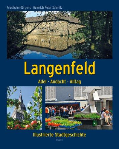 Langenfeld: Adel - Andacht - Alltag