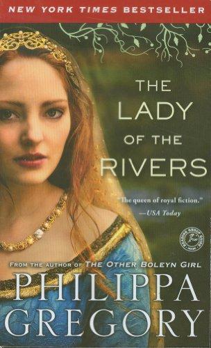 The Lady of the Rivers: A Novel