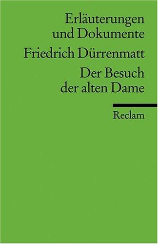 Erläuterungen und Dokumente zu Friedrich Dürrenmatt: Der Besuch der alten Dame