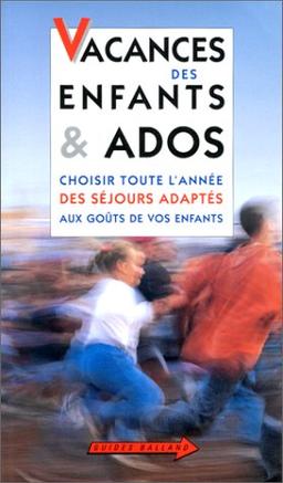 Vacances des enfants et ados : choisir toute l'année des séjours adaptés aux goûts de vos enfants