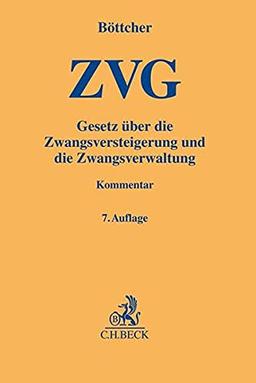 ZVG: Gesetz über die Zwangsversteigerung und Zwangsverwaltung