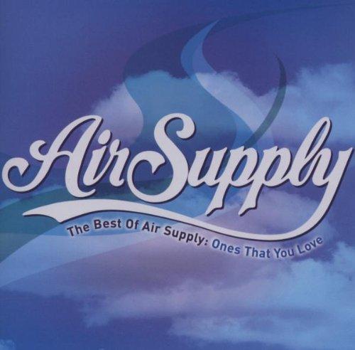 Ones That You Love: Best Of Air Supply