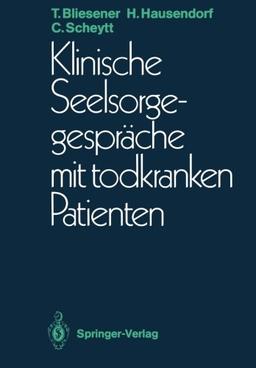 Klinische Seelsorgegespräche mit todkranken Patienten