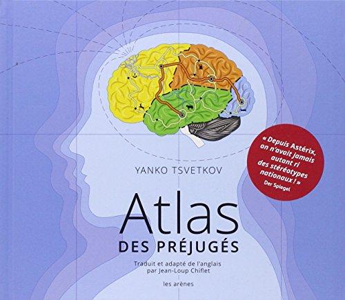 Atlas des préjugés. Vol. 1