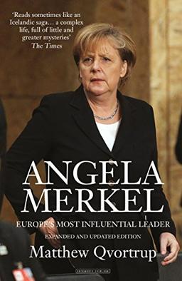 Angela Merkel: Europe's Most Influential Leader