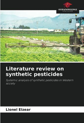 Literature review on synthetic pesticides: Systemic analysis of synthetic pesticides in Western society