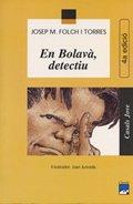 En Bolavà, detectiu (Casals Jove, Band 5)