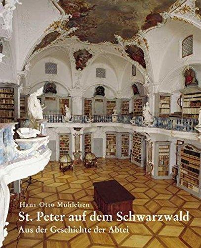 St. Peter auf dem Schwarzwald: Aus der Geschichte der Abtei