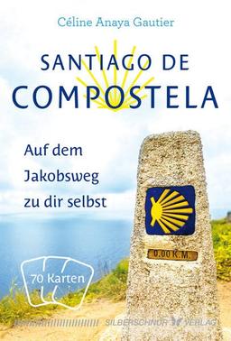 Santiago de Compostela: Auf dem Jakobsweg zu dir selbst