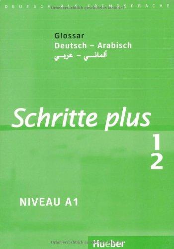 Schritte plus 1+2: Deutsch als Fremdsprache / Glossar Deutsch-Arabisch