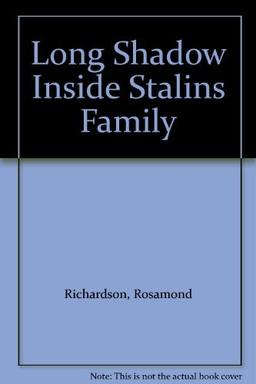 The Long Shadow: Inside Stalin's Family