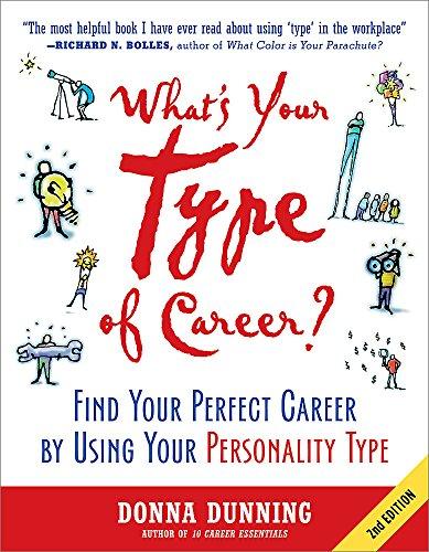 What's Your Type of Career?: Find Your Perfect Career by Using Your Personality Type