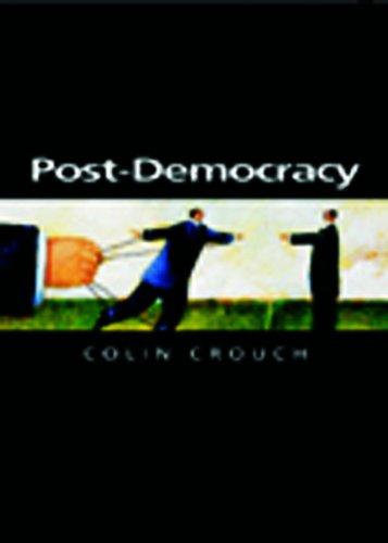 Post-Democracy (Themes for the 21st Century)