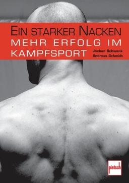 Ein starker Nacken: Mehr Erfolg im Kampfsport