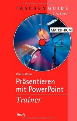 Präsentieren mit Power Point: Trainer