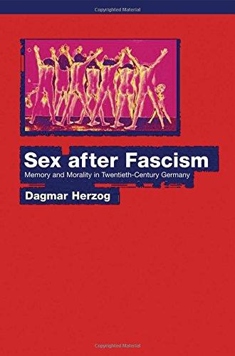 Sex After Fascism: Memory and Morality in Twentieth-Century Germany