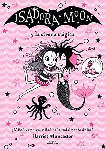 Isadora Moon y la sirena mágica (Grandes historias de Isadora Moon 5): ¡Un libro mágico con purpurina en cubierta! (Harriet Muncaster, Band 5)