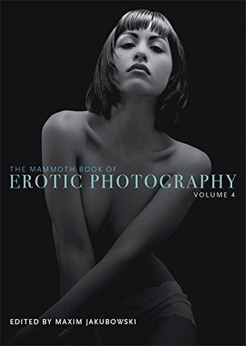 The Mammoth Book of Erotic Photography (Mammoth Books)