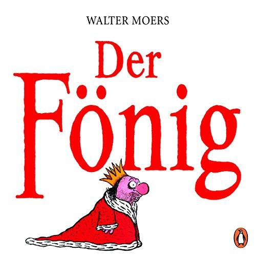 Der Fönig: Ein Moerschen