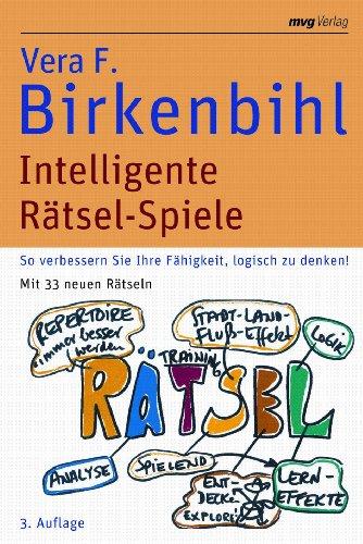 Intelligente Rätsel-Spiele: So verbessern Sie Ihre Fähigkeit, logisch zu denken. Mit 33 neuen Rätseln