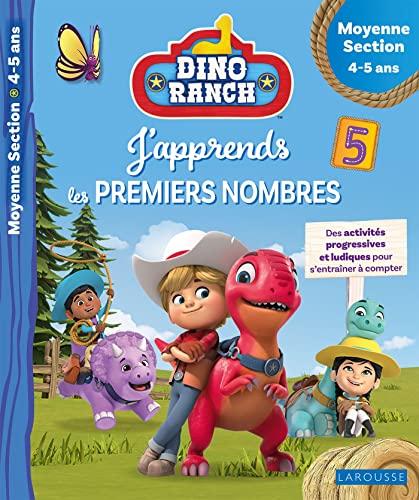 Dino ranch, j'apprends les premiers nombres : des activités progressives et ludiques pour s'entraîner à compter : moyenne section, 4-5 ans