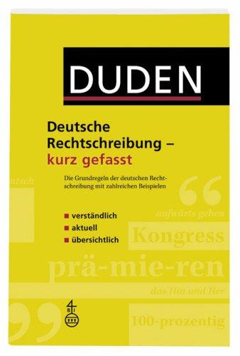 Duden. Deutsche Rechtschreibung - kurz gefasst