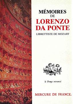 Mémoires de Lorenzo Da Ponte, librettiste de Mozart