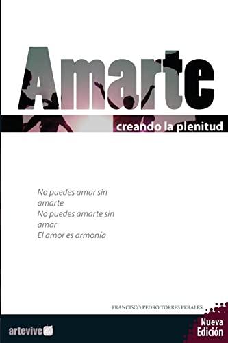 Amarte: creando la plenitud (Creciendo con gozo, Band 1)