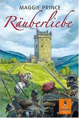 Räuberliebe: Roman (Gulliver)