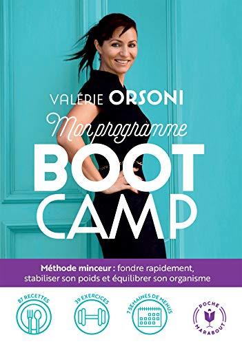 Mon programme BootCamp : méthode minceur, fondre rapidement, stabiliser son poids et équilibrer son organisme : 1 phase pour nettoyer son corps, 1 phase pour perdre du poids, 1 phase pour accélérer, 1 phase pour ne jamais regagner