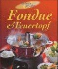 Fondue und Feuertopf