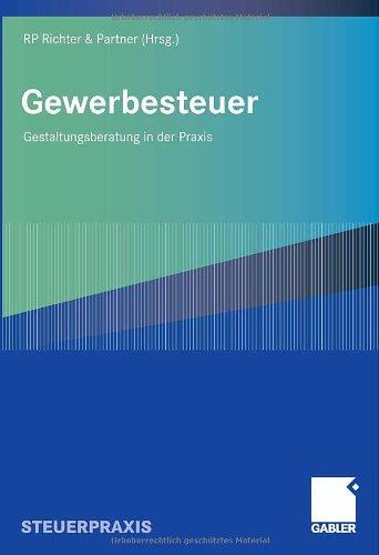 Gewerbesteuer: Gestaltungsberatung in der Praxis