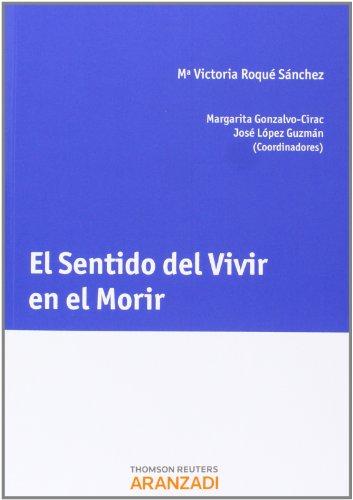 El sentido del vivir en el morir (Monografía)