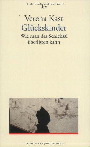 Glückskinder: Wie man das Schicksal überlisten kann