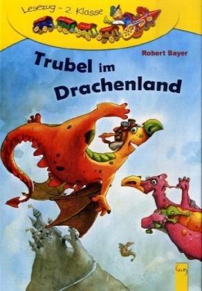 Trubel im Drachenland: Lesezug 2. Klasse