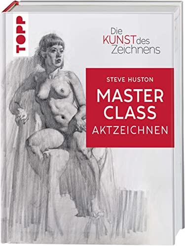 Die Kunst des Zeichnens Masterclass - Aktzeichnen: Figuren zeichnen auf Künstler:innenniveau