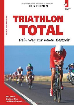 TRIATHLON TOTAL - Dein Weg zur neuen Bestzeit