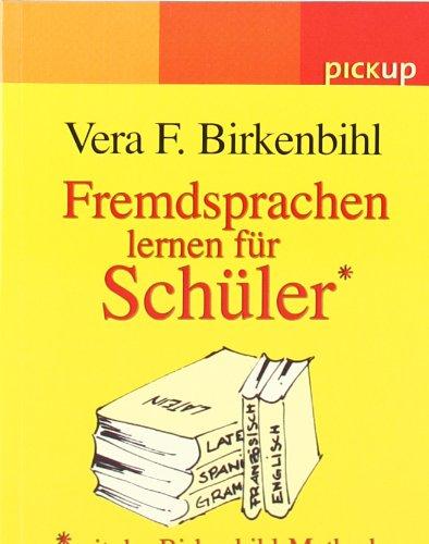 Fremdsprachen lernen für Schüler: Mit der Birkenbihl-Methode